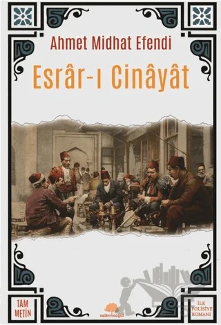 Esrar-ı Cinayat – Ahmet Midhat Efendi – Salkımsöğüt Yayınları kitap kapağı