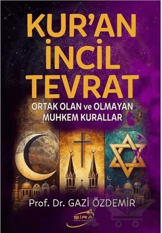 Kur’an İncil Tevrat – Gazi Özdemir – Şira Yayınları kitap kapağı