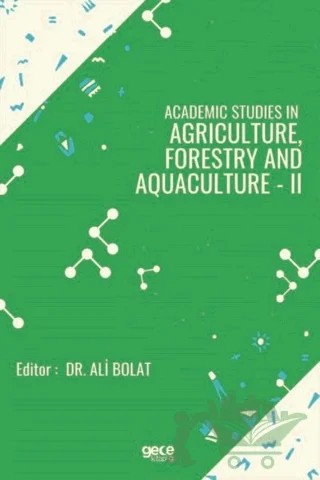Academic Studies In Agriculture Forestry And Aquaculture - 2 – Ali Bolat – Gece Kitaplığı kitap kapağı