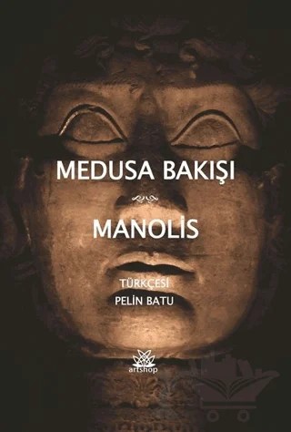 Medusa Bakışı – Manolis – Artshop Yayıncılık kitap kapağı