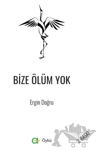 Bize Ölüm Yok – Ergin Doğru – Aram Yayınları kitap kapağı