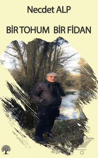 Bir Tohum Bir Fidan – Necdet Alp – Platanus Publishing kitap kapağı