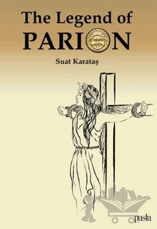 The Legend of Parion – Suat Karataş – Puslu Yayıncılık kitap kapağı