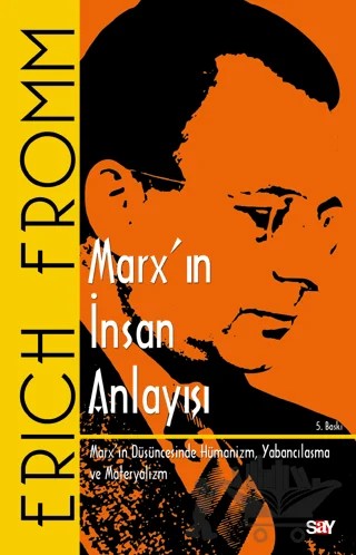 Marx'ın İnsan Anlayışı – Erich Fromm – Say Yayınları kitap kapağı
