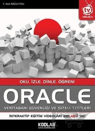 Oracle Veri Tabanı Güvenliği ve Sızma Testleri – Yusuf Anıl Akduygu – Kodlab Yayın Dağıtım kitap kapağı