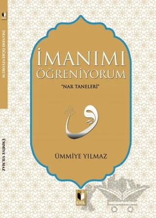 İmanımı Öğreniyorum – Ümmiye Yılmaz – Ehil Yayınları kitap kapağı