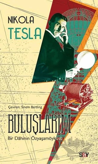 Buluşlarım – Nikola Tesla – Say Yayınları kitap kapağı