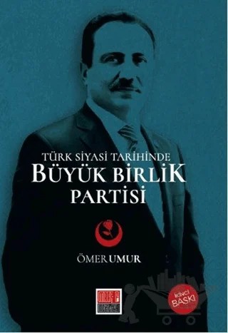 Türk Siyasi Tarihinde Büyük Birlik Partisi – Ömer Umur – Maarif Mektepleri kitap kapağı