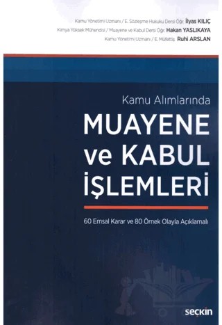 Muayene ve Kabul İşlemleri – İlyas Kılıç, Ruhi Arslan, Hakan Yaslıkaya – Seçkin Yayıncılık kitap kapağı