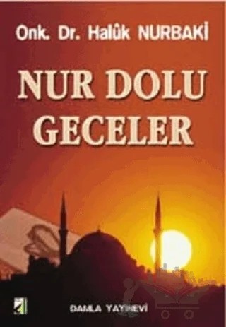 Nur Dolu Geceler – Haluk Nurbaki – Damla Yayınevi kitap kapağı