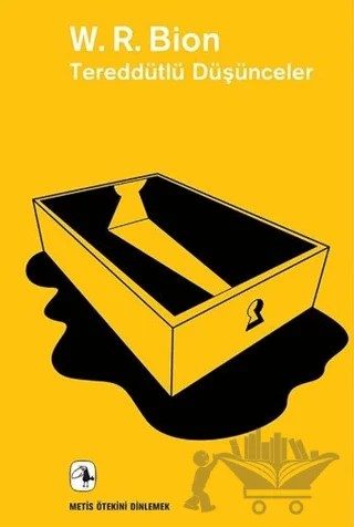 Tereddütlü Düşünceler – Wilfred R. Bion – Metis Yayınları kitap kapağı