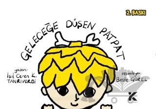 Geleceğe Düşen Patpat – Işıl Ceren K. Tanrıverdi – Kiba Yayımcılık kitap kapağı