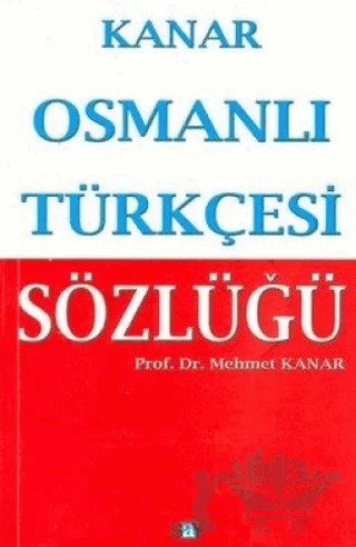 Osmanlı Türkçesi Sözlüğü – Mehmet Kanar – Say Yayınları kitap kapağı