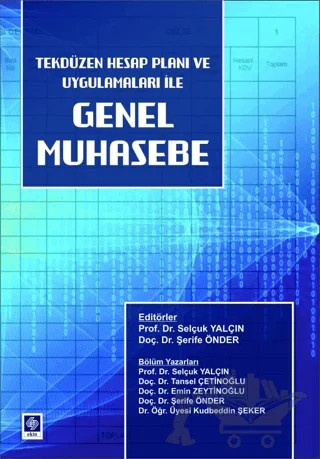 Genel Muhasebe Tekdüzen Hesap Planı ve Uygulamaları – Kolektif – Ekin Basım Yayın kitap kapağı