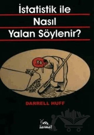 İstatistik ile Nasıl Yalan Söylenir? – Darrell Huff – Sarmal Yayınevi kitap kapağı