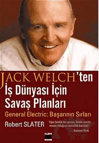 Jack Welch’ten İş Dünyası İçin Savaş Planları – Robert Slater – Elips Kitap kitap kapağı