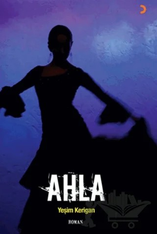 Ahla – Yeşim Kerigan – Cinius Yayınları kitap kapağı