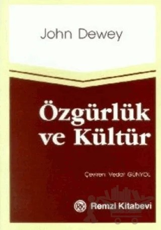 Özgürlük ve Kültür – John Dewey – Remzi Kitabevi kitap kapağı