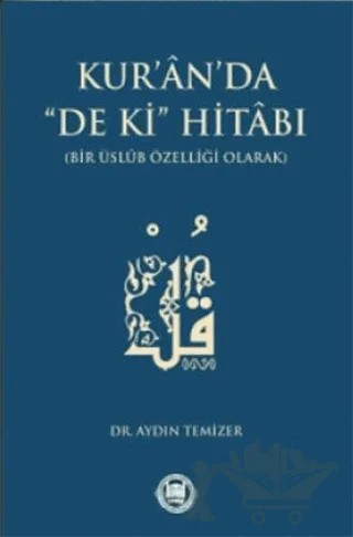 Kur’an’da De Ki Hitabı – Aydın Temizer – Marmara Üniversitesi İlahiyat Fakültesi Vakfı kitap kapağı