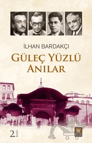 Güleç Yüzlü Anılar – İlhan Bardakçı – Tedev Yayınları kitap kapağı