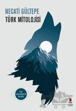 Türk Mitolojisi – Necati Gültepe – Kapı Yayınları kitap kapağı