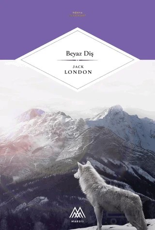 Beyaz Diş – Jack London – Marsis Yayınları kitap kapağı