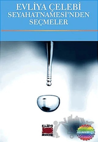 Evliya Çelebi Seyahatnamesi’nden Seçmeler – Evliyâ Çelebi – Elips Kitap kitap kapağı