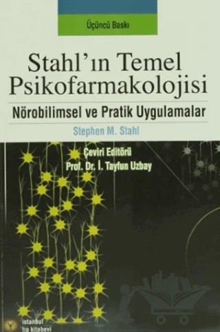 Stahl’ın Temel Psikofarmakolojisi – Stephen M. Stahl – İstanbul Tıp Kitabevi kitap kapağı