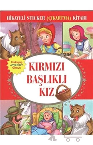 Hikayeli Sticker (Çıkartma) Kitabı - Kırmızı Başlıklı Kız – Kolektif – Çocuk Gezegeni kitap kapağı
