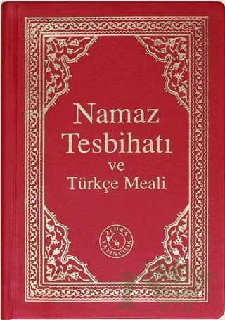 Namaz Tesbihatı ve Türkçe Meali – Kolektif – Zehra Yayıncılık kitap kapağı