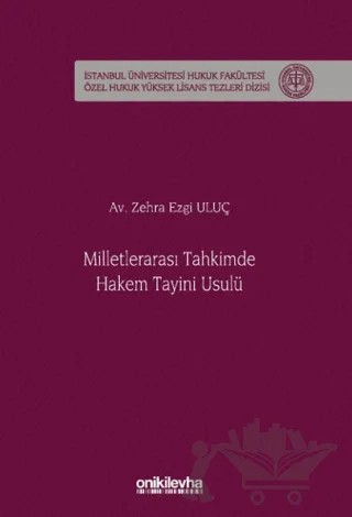 Milletlerarası Tahkimde Hakem Tayini Usulü – Zehra Ezgi Uluç – On İki Levha Yayınları kitap kapağı