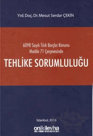 Tehlike Sorumluluğu – Mesut Serdar Çekin – On İki Levha Yayınları kitap kapağı