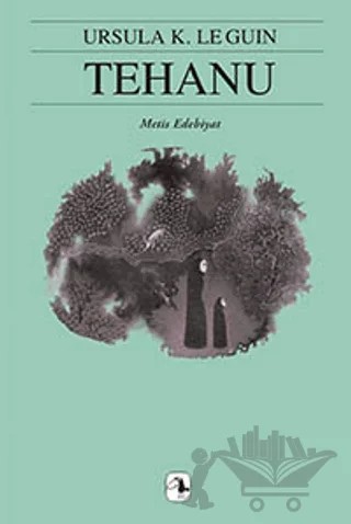 Tehanu – Ursula K. Le Guin – Metis Yayınları kitap kapağı