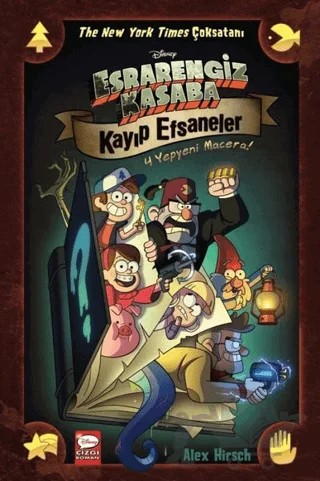 Disney Esrarengiz Kasaba - Kayıp Efsaneler – Alex Hirsch – Beta Kids kitap kapağı