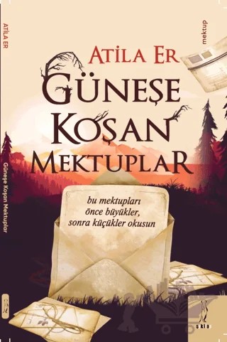 Güneş Koşan Mektuplar – Atila Er – Şyk Kitap kitap kapağı