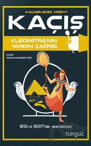 Kaçış - Kleopatra'nın Yardım Çağrısı – Kolektif – Tonguç Akademi kitap kapağı