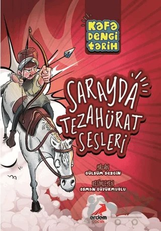 Kafa Dengi Tarih - Sarayda Tezahürat Sesleri – Gülsüm Sezgin – Erdem Çocuk kitap kapağı