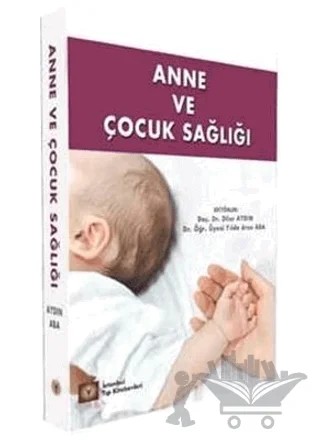 Anne ve Çocuk Sağlığı – Kolektif – İstanbul Tıp Kitabevi kitap kapağı