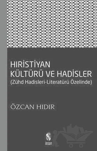 Hıristiyan Kültürü ve Hadisler – Özcan Hıdır – İnsan Yayınları kitap kapağı