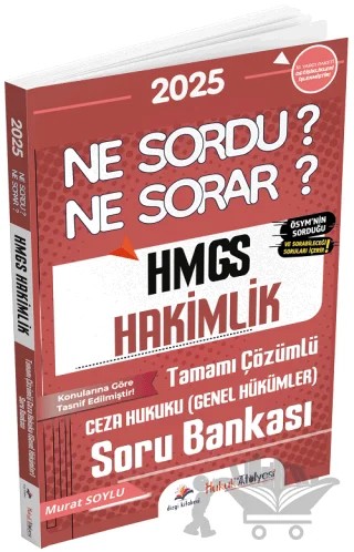 2025 Hukuk Atölyesi HMGS Hakimlik Ceza Hukuku Genel Hükümler Ne Sordu Ne Sorar Soru Bankası Çözümlü – Murat Soylu – Dizgi Kitap kitap kapağı