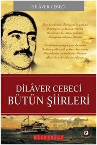 Dilaver Cebeci Bütün Şiirleri – Dilaver Cebeci – Bilgeoğuz Yayınları kitap kapağı