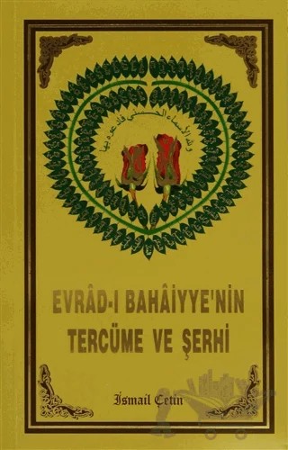 Evrad-ı Bahaiyye'nin Tercüme ve Şerhi – İsmail Çetin – Dilara Yayınları kitap kapağı