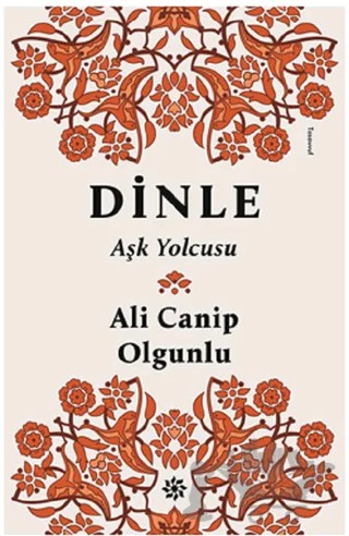 Dinle Aşk Yolcusu – Ali Canip Olgunlu – Doğan Novus kitap kapağı