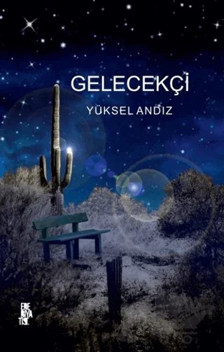 Gelecekçi – Yüksel Andız – Edebiyatist kitap kapağı