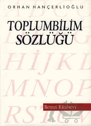 Toplumbilim Sözlüğü – Orhan Hançerlioğlu – Remzi Kitabevi kitap kapağı