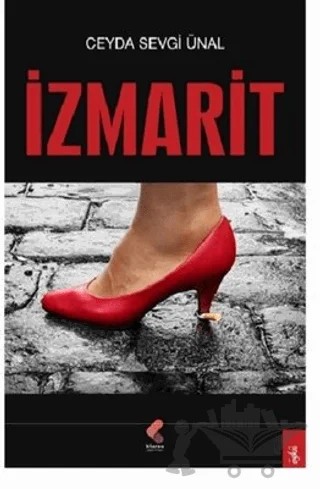 İzmarit – Ceyda Sevgi Ünal – Klaros Yayınları kitap kapağı