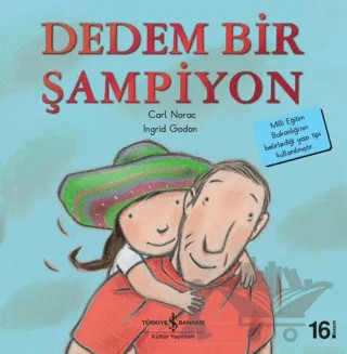 Dedem Bir Şampiyon – Carl Norac – İş Bankası Kültür Yayınları kitap kapağı