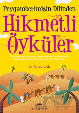 Peygamberimizin Dilinden Hikmetli Öyküler – M. Sinan Adalı – Uğurböceği Yayınları kitap kapağı