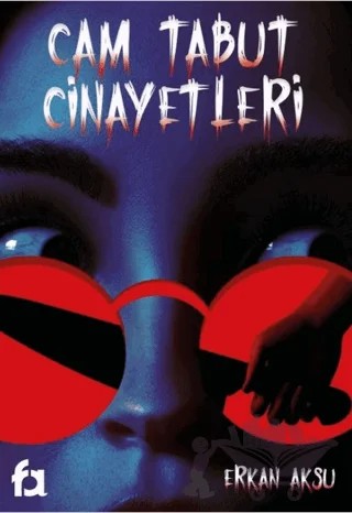 Cam Tabut Cinayetleri – Erkan Aksu – Fa Yayınları kitap kapağı