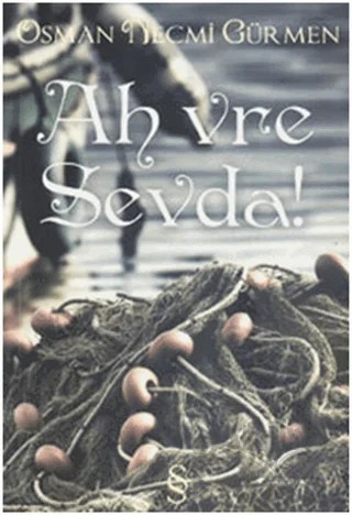 Ah Vre Sevda! – Osman Necmi Gürmen – Everest Yayınları kitap kapağı